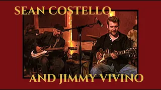 SEAN COSTELLO AND JIMMY VIVINO at The Living Room NYC - Complete Set