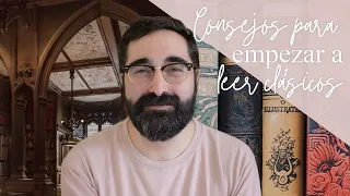 📖 5 CONSEJOS para EMPEZAR a LEER CLÁSICOS