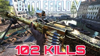 Battlefield V 102 Kills MG34 Rotterdam Conquest
