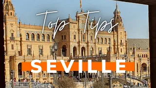 Seville Top Tips for Tourists