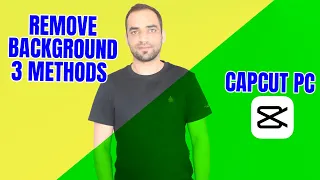 3 Epic Ways to Remove Video Background in CapCut PC - Remove Green Screen