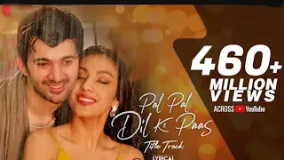 Pal Pal Dil Ke Paas - Title| Arijit Singh | Karan Deol, Sahher | Parampara, Sachet, Rishi Rich#music