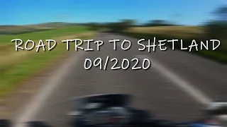 Road Trip to Shetland