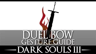 Duel Bow Gesture /  Londor Pale Shade / Dark Souls 3 / Location Guide / Walkthrough