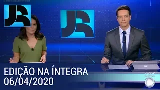 Assista à íntegra do Jornal da Record | 06/04/2020