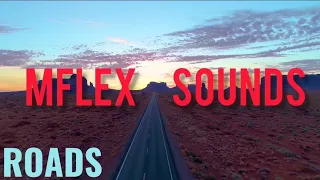 MFLEX SOUNDS -ROADS ( a piece of " Roads") @mflexsounds
