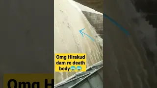 omg Hirakud dam re death body😱#shorts #viralshort #lakulucky