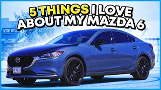 (Top 5) Positives about my 2021 Mazda 6 Carbon Edition 🌟