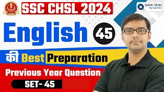 SSC Exams 2024 | SSC CHSL Previous Year Paper Series | CHSL 2023 ( Set-45) | By Piyush Sir