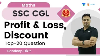 Profit & Loss, Discount | Top-20 Question | Maths | Sandeep Dixit | wifistudy studios