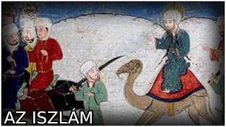 Az iszlám vallás létrejötte - Emelt Töri