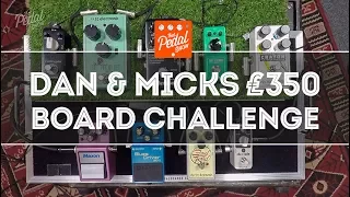 That Pedal Show – Dan & Mick's £350 Pedalboard Challenge