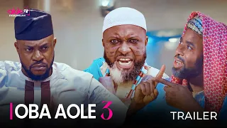 OBA AOLE (PART 3)  - OFFICIAL YORUBA MOVIE TRAILER 2023 | OKIKI PREMIUM TV