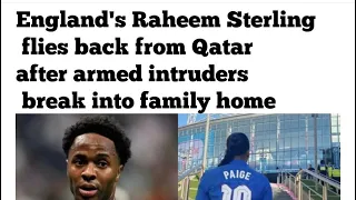 RAHEEM STERLINGS HOUSE ROBBERY… IS THIS WHAT WE DO..