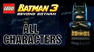 LEGO Batman 3: Beyond Gotham All Characters Unlocked