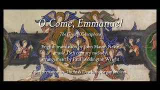 "O Come, Emmanuel" (arr. Paul Leddington Wright)