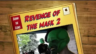 Revenge of the Mask 2 (BTS)