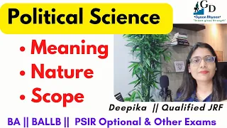 Meaning, Nature and Scope of Political Science || What is Politics and Political Science || Deepika