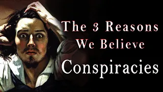 The 3 Reasons People Believe in Conspiracy Theories