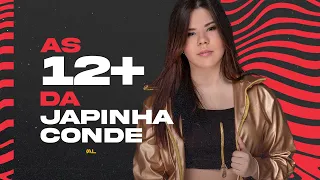 As 12+ de Japinha Conde (Audio Oficial)