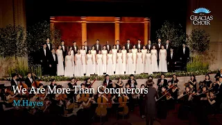 [Gracias Choir] M.Hayes : We Are More Than Conquerors / Eunsook Park