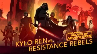 Kylo Ren vs. Resistance Rebels | Star Wars Galaxy of Adventures