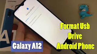 Samsung Galaxy A12: How to format Usb Drive in Android Phone