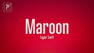 Taylor Swift - Maroon (Lyrics)