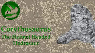 Corythosaurus | The Helmet Headed Hadrosaur