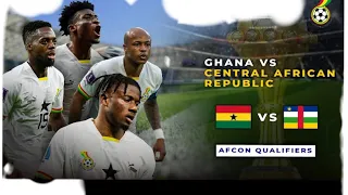 Ghana vs C.A Republic |full match highlight #afconqualifiers #africanfootball