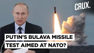 Russia Ukraine War Putin’s Nuclear Submarine Test Fires Bulava Ballistic Missile l Warning To NATO