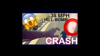 35 MPH HILL BOMB CRASH ENDING... (NO BRAKES)