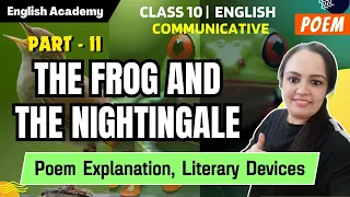 The Frog and The Nightingale Part 2 Explanation and Literary devices (Part 2 of 2)