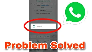 WhatsApp Connecting Problem Solve