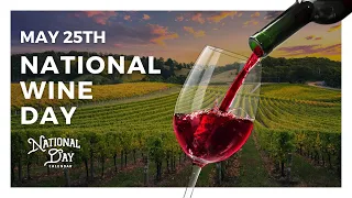 National WIne Day | May 25th  - National Day Calendar