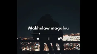 Makhelaw magalou - Manal ( slowed + reverb )