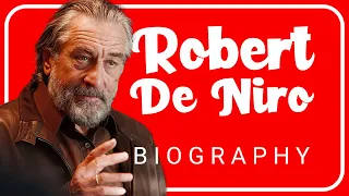 Robert De Niro: The Biography - An Exploration into the Life & Career of the Legendary Actor