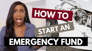 How To Start An Emergency Fund - So You Never Go Broke