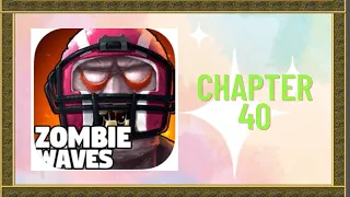 Zombie Waves Chapter 40 Guide