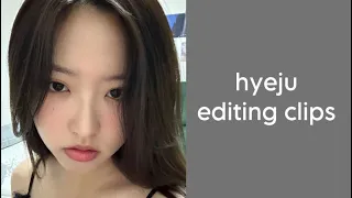 hyeju editing clips