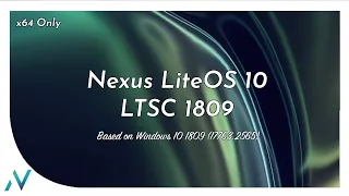 Nexus LiteOS 10 : 1809 LTSC | Windows 10 LTSC 1809 LiteOS | x64 Multi-Language | Gaming Comparison