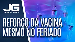 Capital mantêm aplicação do reforço da vacina mesmo no feriado