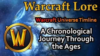 Warcraft Universe Timeline: A Chronological Journey Through the Ages