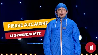 Pierre Aucaigne - Le syndicaliste (sketch)