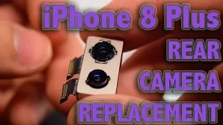 iPhone 8 Plus Rear Camera Replacement