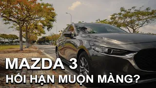 LẦN ĐẦU MUA Ô TÔ CHỌN XE MAZDA 3 1.5 AT VÀ CÁI KẾT | TIÊU CHÍ CHỌN XE ĐỂ KHÔNG HỐI HẬN