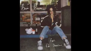 Camila Cabello - Bam Bam (feat. Ed Sheeran) [Snippet 3]