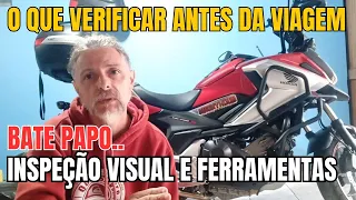 O que levar e olhar antes de viajar de moto ferramentas acessórios inspeção visual cuidados