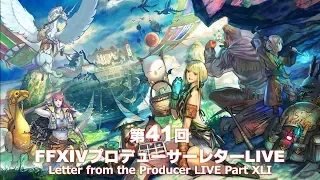 FINAL FANTASY XIV Letter from the Producer LIVE Part XLI