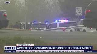 Armed suspect barricaded inside Ferndale, Washington motel | FOX 13 Seattle
